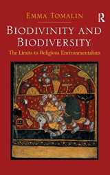 9780754655886-0754655881-Biodivinity and Biodiversity: The Limits to Religious Environmentalism