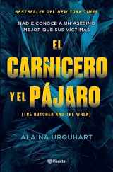 9786073903561-6073903561-El carnicero y el pájaro / The Butcher and The Wren (Spanish Edition)