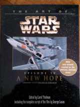 9780345409805-0345409809-The Art of Star Wars, Episode IV - A New Hope