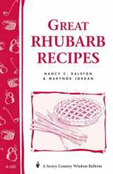9780882666556-088266655X-Great Rhubarb Recipes: Storey's Country Wisdom Bulletin A-123 (Storey Country Wisdom Bulletin)