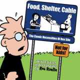 9781484875858-1484875850-Food, Shelter, Cable: The Comic Necessities of Rex Silo