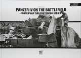 9786158007214-6158007218-Panzer IV on the Battlefield: Volume 1 (World War Two Photobook Series)