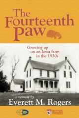9789814136112-9814136115-The Fourteenth Paw: Growing up on an Iowa farm in the 1930s - a memoir