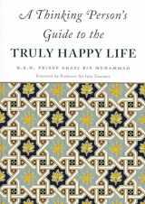 9781906949327-1906949328-A Thinking Person s Guide to the Truly Happy Life