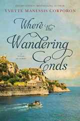 9781400236077-140023607X-Where the Wandering Ends: A Novel of Corfu