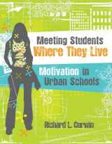 9781416609568-1416609563-Meeting Students Where They Live: Motivation in Urban Schools