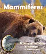 9781643517346-1643517341-Mammifères: Points communs et différences (Mammals: A Compare and Contrast Book in Spanish) (French Edition)