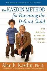 9780547085821-0547085826-The Kazdin Method for Parenting the Defiant Child