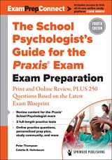 9780826174628-0826174620-The School Psychologist’s Guide for the Praxis® Exam: Exam Preparation – Print and Online Review, Plus 370 Questions Based on the Latest Exam Blueprint
