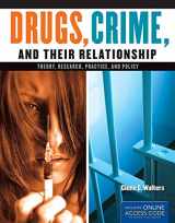 9781284021172-1284021173-Drugs, Crime, and Their Relationships: Theory, Research, Practice, and Policy