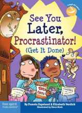 9781575422787-1575422786-See You Later Procrastinator!: Get It Done