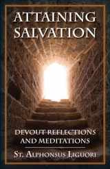 9780895558831-0895558831-Attaining Salvation: Devout Reflections and Meditations