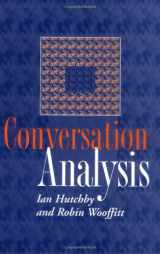 9780745615493-074561549X-Conversation Analysis: Principles, Practices and Applications