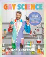 9780744087352-074408735X-Gay Science: The Totally Scientific Examination of LGBTQ+ Culture, Myths, and Stereotypes