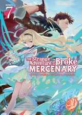 9781638587521-1638587523-The Strange Adventure of a Broke Mercenary (Light Novel) Vol. 7