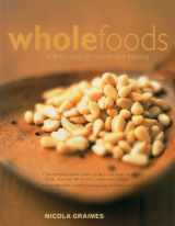 9781843094401-1843094401-Wholefoods: With Recipes For Health And Healing