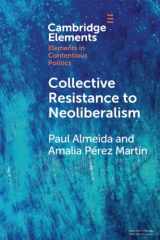 9781108969932-1108969933-Collective Resistance to Neoliberalism (Elements in Contentious Politics)