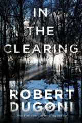9781503953574-1503953572-In the Clearing (Tracy Crosswhite, 3)
