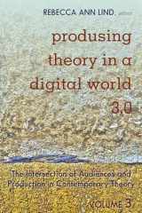 9781433153396-1433153394-Produsing Theory in a Digital World 3.0 (Digital Formations)