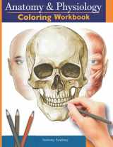 9781914207884-1914207882-Anatomy and Physiology Coloring Workbook: The Essential College Level Study Guide | Perfect Gift for Medical School Students, Nurses and Anyone Interested in our Human Body