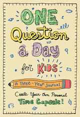 9781250166517-1250166519-One Question a Day for Kids: A Three-Year Journal: Create Your Own Personal Time Capsule
