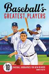 9781638782148-1638782148-Baseball's Greatest Players: 10 Baseball Biographies for New Readers