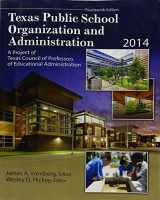 9781465249449-1465249443-Texas Public School Organization and Administration: 2014 - Text
