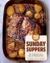 9781579659363-1579659365-Mad Hungry: Sunday Suppers: Go-To Recipes for a Special Weekend Meal (The Artisanal Kitchen)