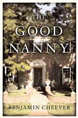 9781582341224-1582341222-The Good Nanny: A Novel