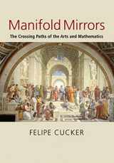 9780521728768-0521728762-Manifold Mirrors: The Crossing Paths of the Arts and Mathematics
