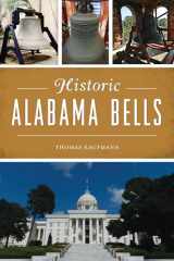 9781467144957-1467144959-Historic Alabama Bells