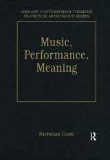 9780754627180-0754627187-Music, Performance, Meaning: Selected Essays (Ashgate Contemporary Thinkers on Critical Musicology Series)