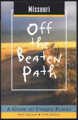 9780762707775-0762707771-Missouri Off the Beaten Path: A Guide to Unique Places (Off the Beaten Path Series)