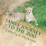 9781484053041-1484053044-James' Journey to the Zoo (James Autism series)