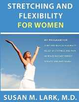 9781939013835-1939013836-Stretching and Flexibility for Women