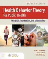 9781284246704-1284246701-Health Behavior Theory for Public Health: Principles, Foundations, and Applications