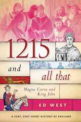 9781510719873-1510719873-1215 and All That: Magna Carta and King John (Very, Very Short History of England)