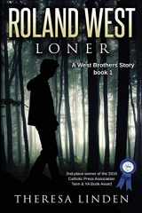 9780996816847-0996816844-Roland West, Loner (West Brothers)