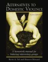 9780415949521-0415949521-Alternatives to Domestic Violence: A Homework Manual for Battering Intervention Groups
