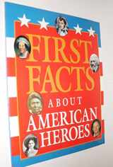 9780439188098-0439188091-First Facts About American Heroes