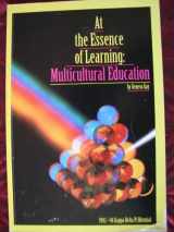 9780912099149-0912099143-At the Essence of Learning: Multicultural Education