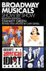 9781557837844-1557837848-Broadway Musicals, Show By Show - Seventh Edition