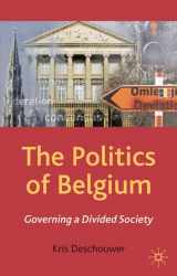 9780230218154-0230218156-The Politics of Belgium: Governing a Divided Society (Comparative Government and Politics)