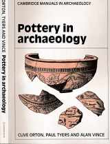 9780521445979-0521445973-Pottery in Archaeology (Cambridge Manuals in Archaeology)