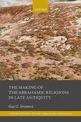 9780198786009-019878600X-The Making of the Abrahamic Religions in Late Antiquity (Oxford Studies in the Abrahamic Religions)