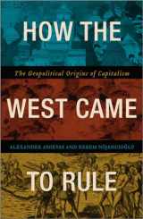 9780745336152-0745336159-How the West Came to Rule: The Geopolitical Origins of Capitalism