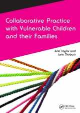 9781138456709-1138456705-Collaborative Practice with Vulnerable Children and Their Families (CAIPE Collaborative Practice Series)