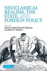 9780521731928-0521731925-Neoclassical Realism, the State, and Foreign Policy