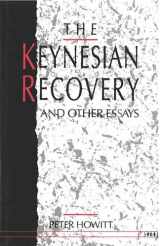 9780472102105-0472102109-The Keynesian Recovery and Other Essays