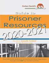 9781704776873-1704776872-Curious Convict's Guide to Prisoner Resources (2020-2021): The Only Annually Updated Prisoner Resource Guide